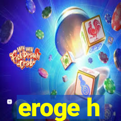 eroge h